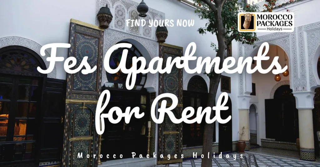 Fes Morocco Apartments for Rent
