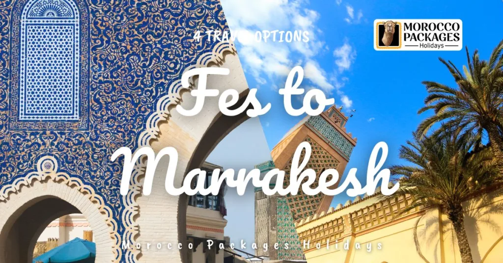 Fes to Marrakesh
