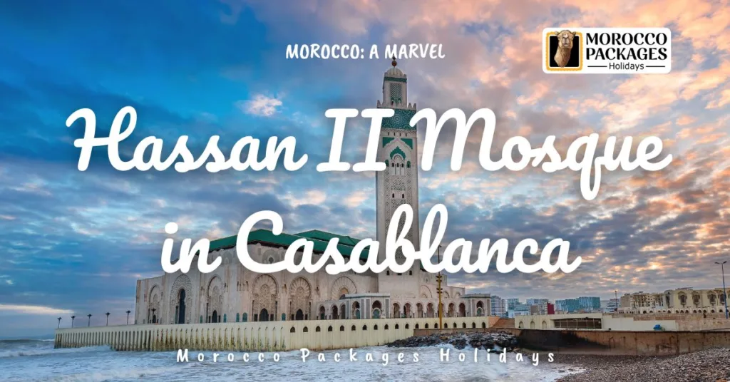 Hassan II Mosque in Casablanca, Morocco: A Marvel