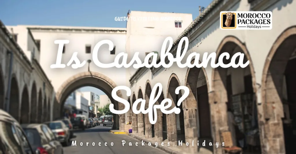 Is Casablanca Safe